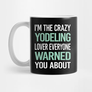 Crazy Lover Yodeling Yodel Mug